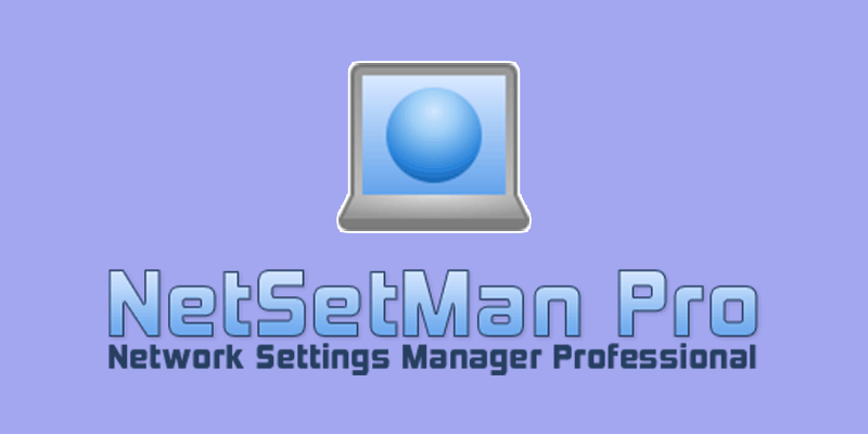 NetSetMan Pro 激活版 v5.3.1网络切换工具