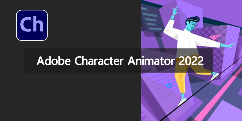 Adobe Character Animator 2022 中文特别版 22.4.0.52